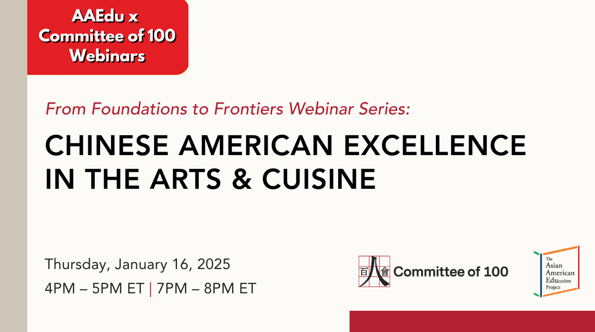 From Foundations to Frontiers Webinar Series: Chinese American Excellence in the Arts & Cuisine